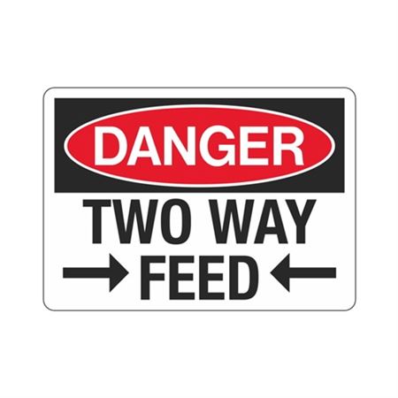 Danger Two Way Feed - 10" x 14" Sign